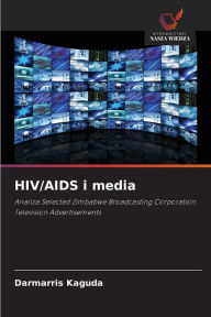 Title: HIV/AIDS i media, Author: Darmarris Kaguda
