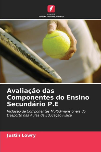 Avaliação das Componentes do Ensino Secundário P.E