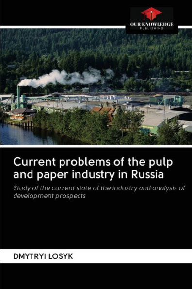 Current problems of the pulp and paper industry in Russia