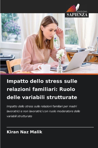 Impatto dello stress sulle relazioni familiari: Ruolo delle variabili strutturate