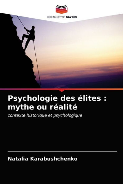 Psychologie des élites: mythe ou réalité