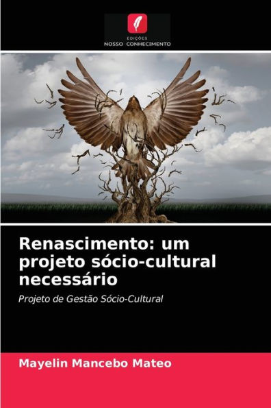 Renascimento: um projeto sócio-cultural necessário