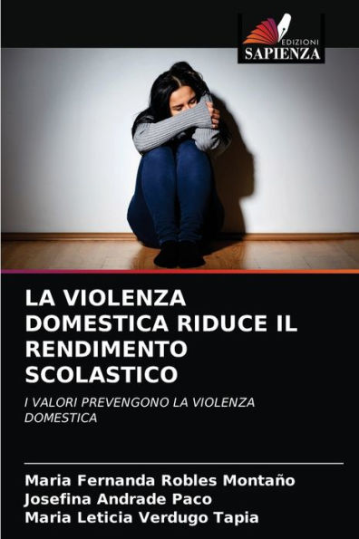 LA VIOLENZA DOMESTICA RIDUCE IL RENDIMENTO SCOLASTICO