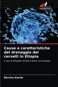 Title: Cause e caratteristiche del drenaggio dei cervelli in Etiopia, Author: Bersisa Kacho