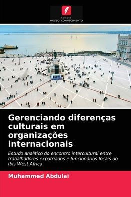 Gerenciando diferenças culturais em organizações internacionais