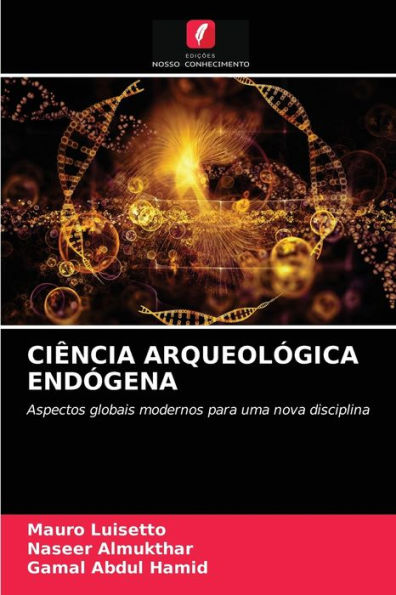 CIÊNCIA ARQUEOLÓGICA ENDÓGENA