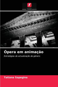 Title: Ópera em animação, Author: Tatiana Sapegina