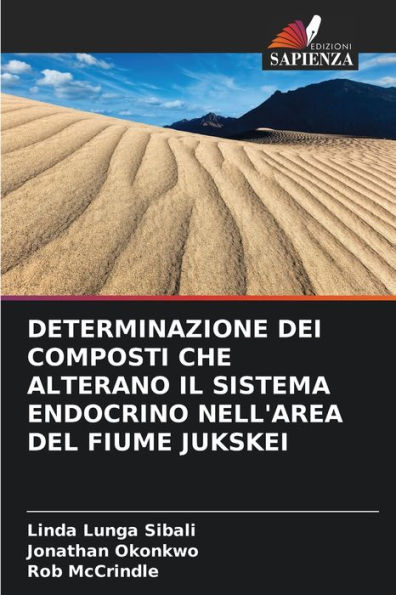 DETERMINAZIONE DEI COMPOSTI CHE ALTERANO IL SISTEMA ENDOCRINO NELL'AREA DEL FIUME JUKSKEI