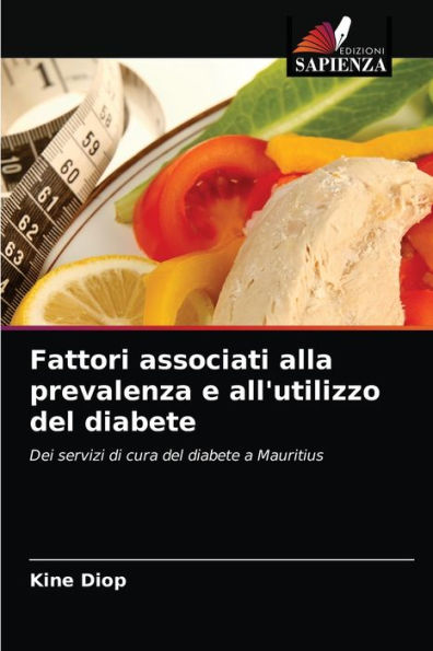 Fattori associati alla prevalenza e all'utilizzo del diabete