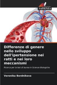 Title: Differenze di genere nello sviluppo dell'ipertensione nei ratti e nei loro meccanismi, Author: Veronika Berdnikova