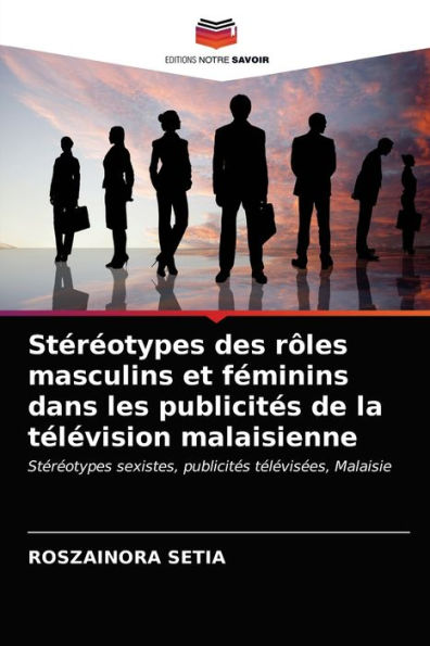 Stéréotypes des rôles masculins et féminins dans les publicités de la télévision malaisienne