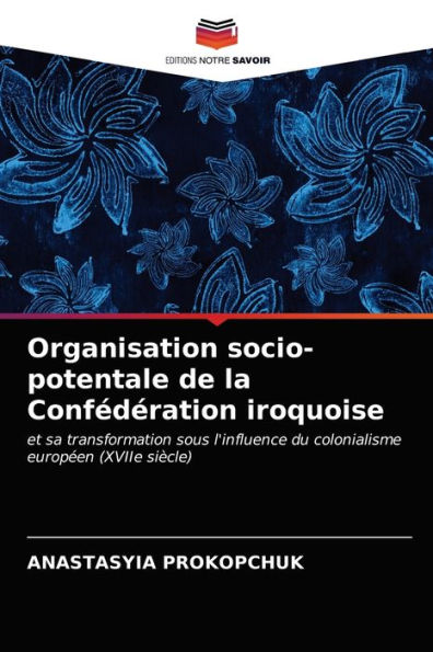Organisation socio-potentale de la Confédération iroquoise