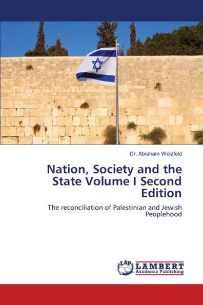 Nation, Society and the State Volume I Second Edition