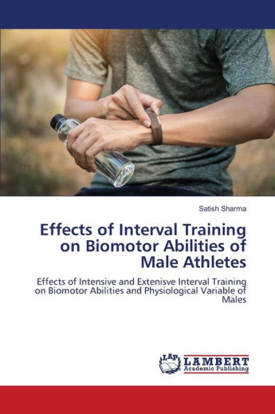 Effects of Interval Training on Biomotor Abilities of Male Athletes