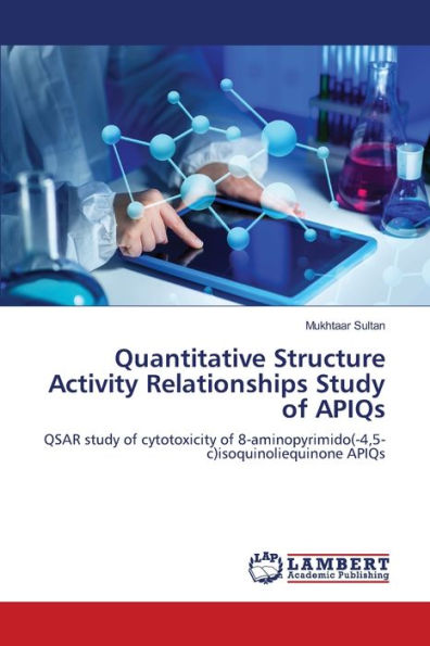 Quantitative Structure Activity Relationships Study of APIQs