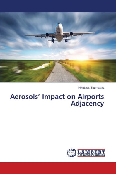 Aerosols' Impact on Airports Adjacency