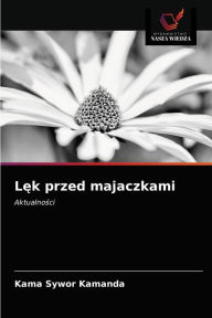 Title: Lek przed majaczkami, Author: Kama Sywor Kamanda