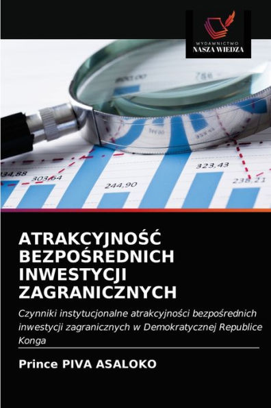 ATRAKCYJNOSC BEZPOSREDNICH INWESTYCJI ZAGRANICZNYCH