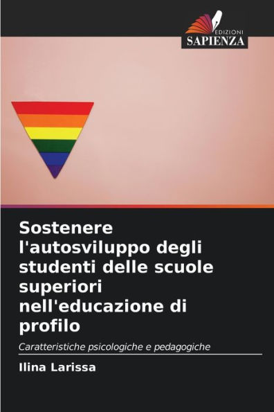 Sostenere l'autosviluppo degli studenti delle scuole superiori nell'educazione di profilo