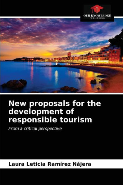 New proposals for the development of responsible tourism