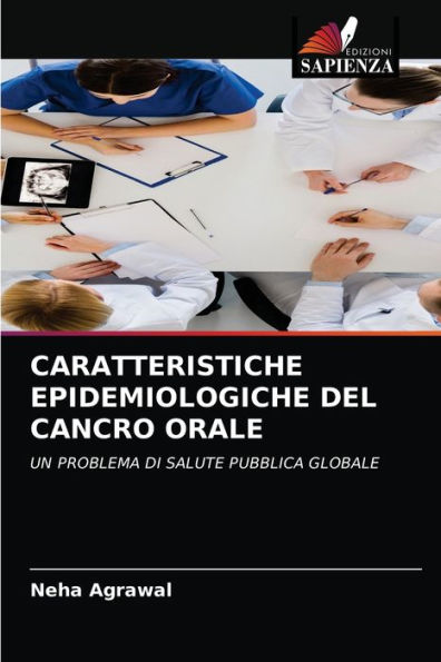 CARATTERISTICHE EPIDEMIOLOGICHE DEL CANCRO ORALE