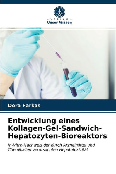 Entwicklung eines Kollagen-Gel-Sandwich-Hepatozyten-Bioreaktors