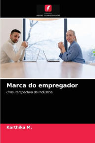 Title: Marca do empregador, Author: Karthika M.