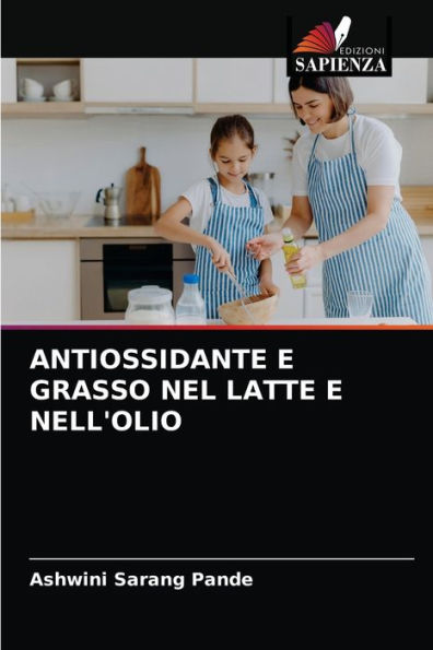 ANTIOSSIDANTE E GRASSO NEL LATTE E NELL'OLIO