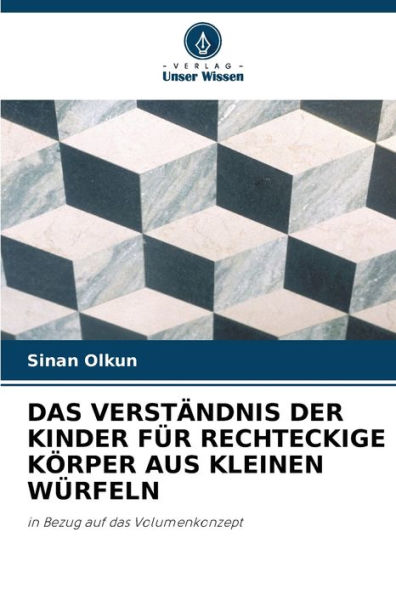 Das Verstï¿½ndnis Der Kinder Fï¿½r Rechteckige Kï¿½rper Aus Kleinen Wï¿½rfeln