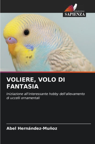 Voliere, Volo Di Fantasia