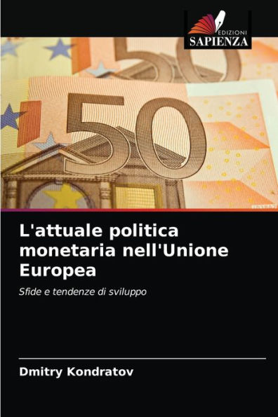 L'attuale politica monetaria nell'Unione Europea