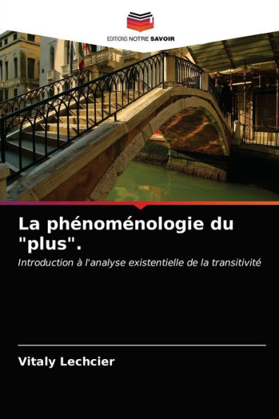 La phénoménologie du "plus".