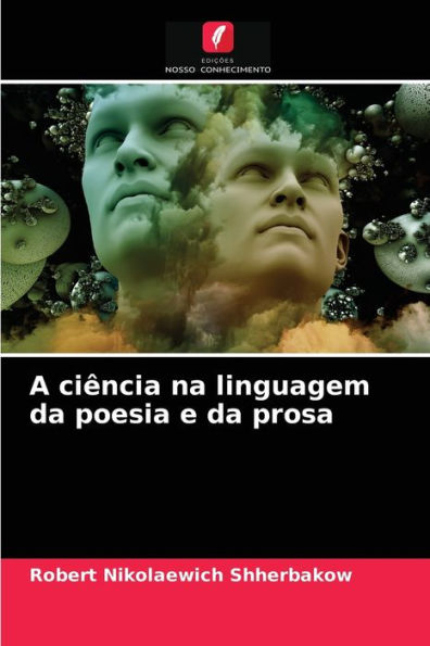 A ciência na linguagem da poesia e da prosa