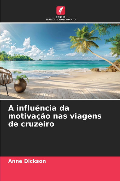 A influ�ncia da motiva��o nas viagens de cruzeiro