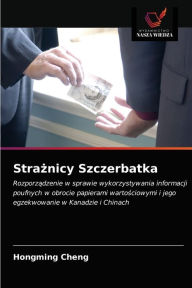 Title: Straznicy Szczerbatka, Author: Hongming Cheng