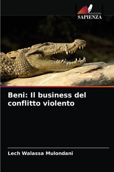 Beni: Il business del conflitto violento