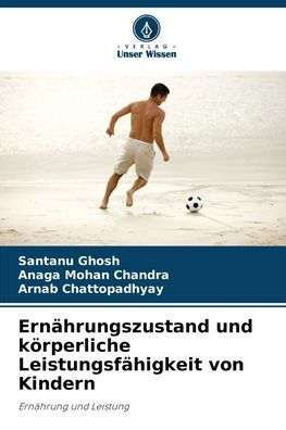 Ernï¿½hrungszustand und kï¿½rperliche Leistungsfï¿½higkeit von Kindern