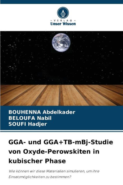 GGA- und GGA+TB-mBj-Studie von Oxyde-Perowskiten in kubischer Phase