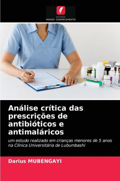 Análise crítica das prescrições de antibióticos e antimaláricos