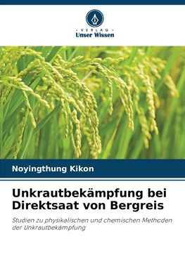 Unkrautbekï¿½mpfung bei Direktsaat von Bergreis