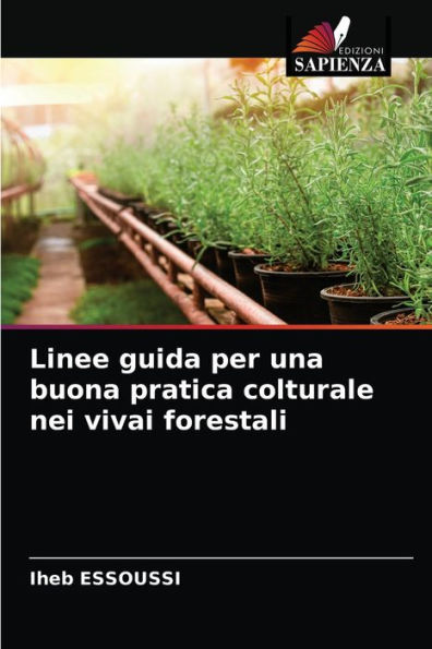 Linee guida per una buona pratica colturale nei vivai forestali