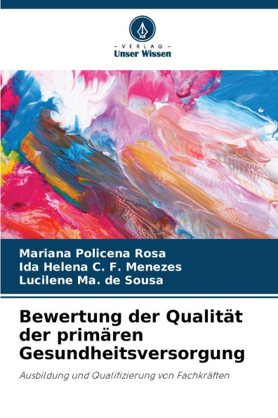 Bewertung der Qualitï¿½t der primï¿½ren Gesundheitsversorgung