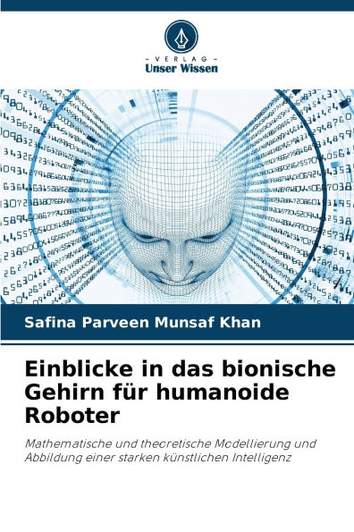 Einblicke in das bionische Gehirn fï¿½r humanoide Roboter