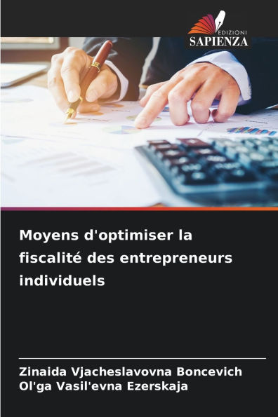 Moyens d'optimiser la fiscalitï¿½ des entrepreneurs individuels