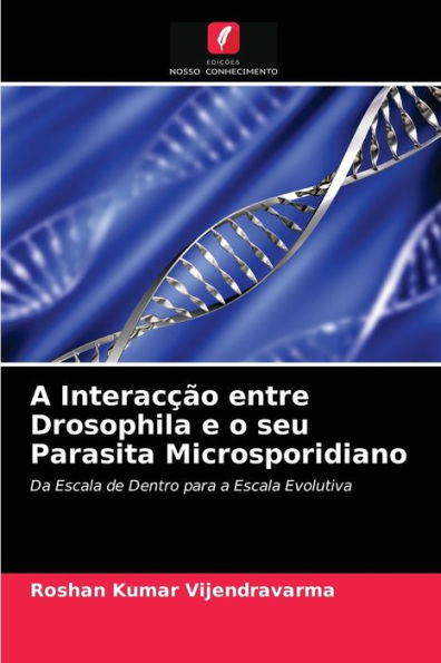 A Interacção entre Drosophila e o seu Parasita Microsporidiano