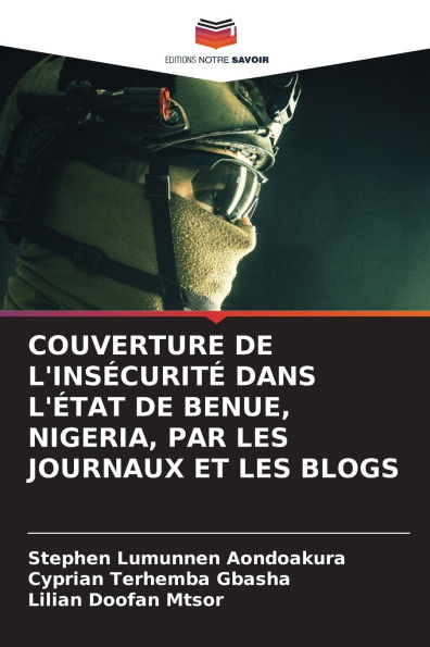 Couverture de l'Insï¿½curitï¿½ Dans l'ï¿½tat de Benue, Nigeria, Par Les Journaux Et Les Blogs