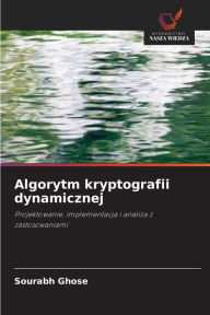 Title: Algorytm kryptografii dynamicznej, Author: Sourabh Ghose