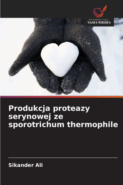 Produkcja proteazy serynowej ze sporotrichum thermophile