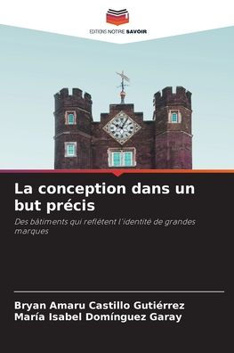 La conception dans un but prï¿½cis