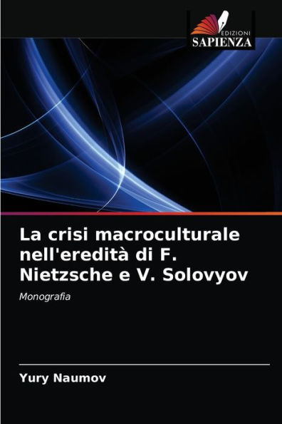 La crisi macroculturale nell'eredità di F. Nietzsche e V. Solovyov